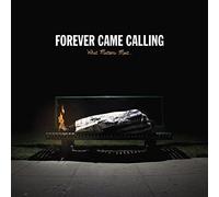 Forever Came Calling - What Matters Most [VINYL]