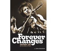 Forever Changes: Arthur Lee and the Book of Love