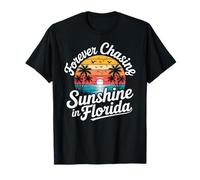 Forever Chasing Sunshine Florida State Love T-Shirt
