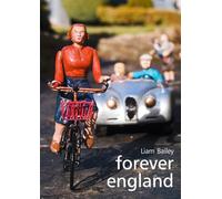 Forever England: Photographs from Bekonscot Model Village