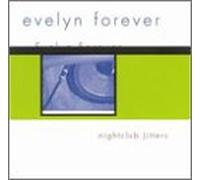 Forever, Evelyn - Nightclub Jitters