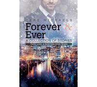 Forever & Ever: A Collection of Stories: 7 (Faith, Love, & Devotion)