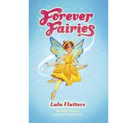 Forever Fairies: Lulu Flutters