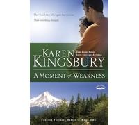 Forever Faithful #02: A Moment of Weakness: Book 2 in the Forever Faithful Trilogy (Forever Faithful Series)