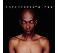 Forever Faithless - The Greatest Hits