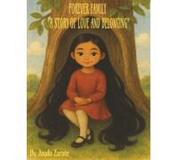 Forever Family: A Story Of Love And Belonging