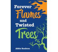 Forever Flames and Twisted Trees : Fluency 5