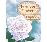 Forever Flowers: Sterling Silver Rose Flipbook