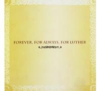 Forever for Always for Luther (Vandross)