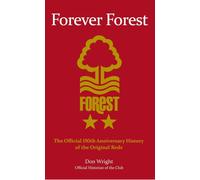 Forever Forest: The Official 150th Anniversary History of the Original Reds
