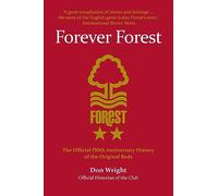 Forever Forest: The Official 150th Anniversary History of the Original Reds - Cover May Vary