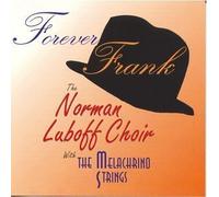 Forever Frank by Norman Luboff Choir, Melachrino Strings, The Norman Luboff Choir (1997-01-21)