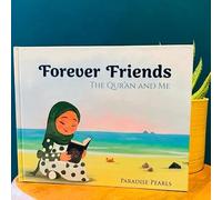 Forever Friends - The Qur'an and Me
