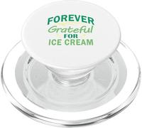 Forever Grateful For Ice Cream Funny Dessert Meme PopSockets PopGrip for MagSafe