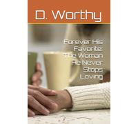 Forever His Favorite: The Woman He Never Stops Loving