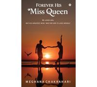 Forever His Miss Queen: He loved her but his greatest wish was for her to love herself