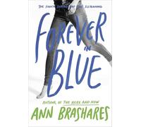 Forever in Blue: The Fourth Summer of the Sisterhood (Summers of the Sisterhood): 4