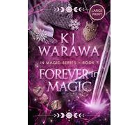 Forever in Magic: Scars, Redemption, & Magic, Paranormal Romance (Large Print): 7 (In Magic (Large Print))