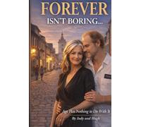 FOREVER ISN’T BORING: Age Has Nothing To Do With It