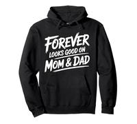 Forever Looks Good On Mom & Dad Anniversary Pullover Hoodie
