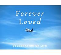 Forever Loved (Celebration of Life): Guest Book for Funeral and Memorial Services, 300 Guest, Airplane in the blue sky