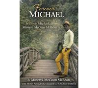Forever Michael: A Memoir of Love, Faith, and Destiny