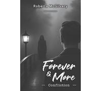 Forever & More: Confliction