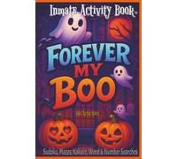 Forever My Boo: Inmate Activity Book - Halloween, Candy, Love & Miss You Themes | 60 Activities | Prison Facility Friendly | Includes Special Message ... Gift for Holidays & Special Occasions (6x9)