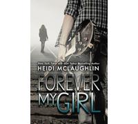 Forever My Girl: Volume 1 (The Beaumont Series)