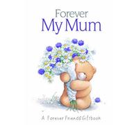 Forever My Mum (Forever Friends)