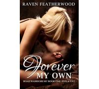 Forever My Own: Road Warrior's MC Book One - Fox & Cat (Road Warrior's Motorcycle Club 1)