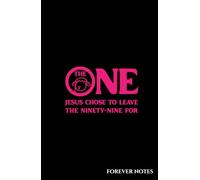 Forever Notes: The one Jesus chose to leave the ninety-nine for (Black & Pink)