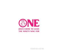 Forever Notes: The one Jesus chose to leave the ninety-nine for (White & Pink)