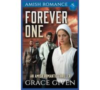 Forever One: An Amish Romantic Thriller: 5 (Amish Romantic Thrillers)
