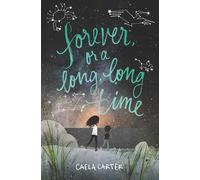 Forever, or a Long, Long Time