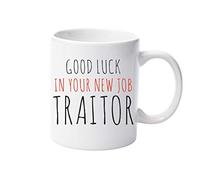 Forever Personal Designs Good Luck in Your New Job...Traitor! 11oz Mug Funny Leaving Work/Job Leaving Gift