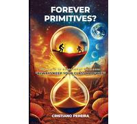Forever Primitives?: The cure is emotional balance: "ALWAYS KEEP YOUR GLASS HALFWAY"