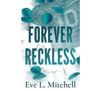Forever Reckless: The opposites attract, addictive and sizzling sports romance (1)
