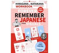 Forever Remember Japanese - Hiragana & Katakana - A Visual Workbook for Beginners: Master Reading, Writing, Pronunciation, and Vocabulary (Includes Bonus Video Lessons). (Foundations)