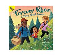 Forever Rhen: A Story About Divorce (Changes and Challenges in My Life)