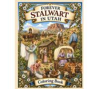 Forever Stalwart in Utah Coloring Book: Review History in Coloring Pages (Forever Stalwart Coloring Books)