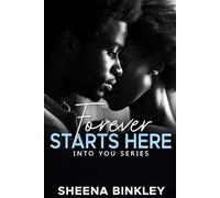 Forever Starts Here: 7 (Into You)