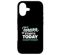Forever Starts Today Adoption Day Case for iPhone 17