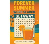 Forever Summer Get Away: Over 50 summer word searches for all ages! Easy-to-read, all-direction puzzles with answers in back. Compact 6x9 size-perfect for travel, beach days, or relaxing at home!