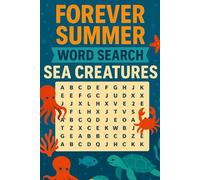 Forever Summer Word Search Sea Creatures: "Explore the Ocean with 55 Fun & Educational Word Puzzles!"