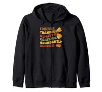 Forever Thankful Always Grateful Abundantly Blessed Autumn Zip Hoodie