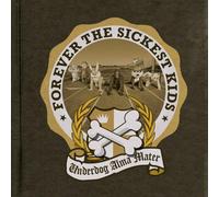 Forever the Sickest Kids - Underg Alma Mater [Us Import]