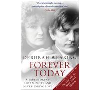 Forever Today : A Memoir Of Love And Amnesia
