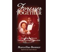 Forever Together: Unveiling the Keys to Lasting Marriage Connection: 0
