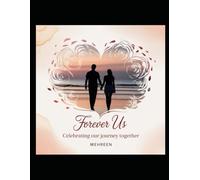 Forever Us”: Celebrating our journey together